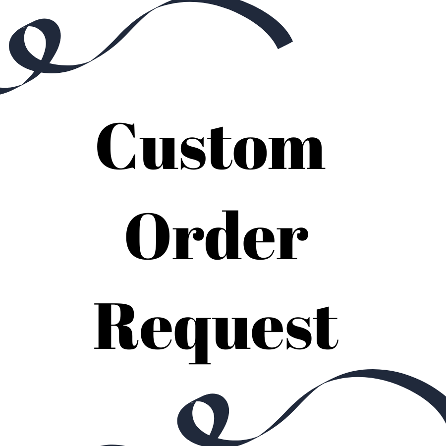 Custom Order Request